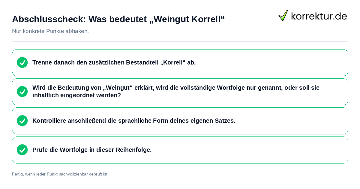 Konkreter Abschlusscheck zu Was bedeutet „Weingut Korrell“