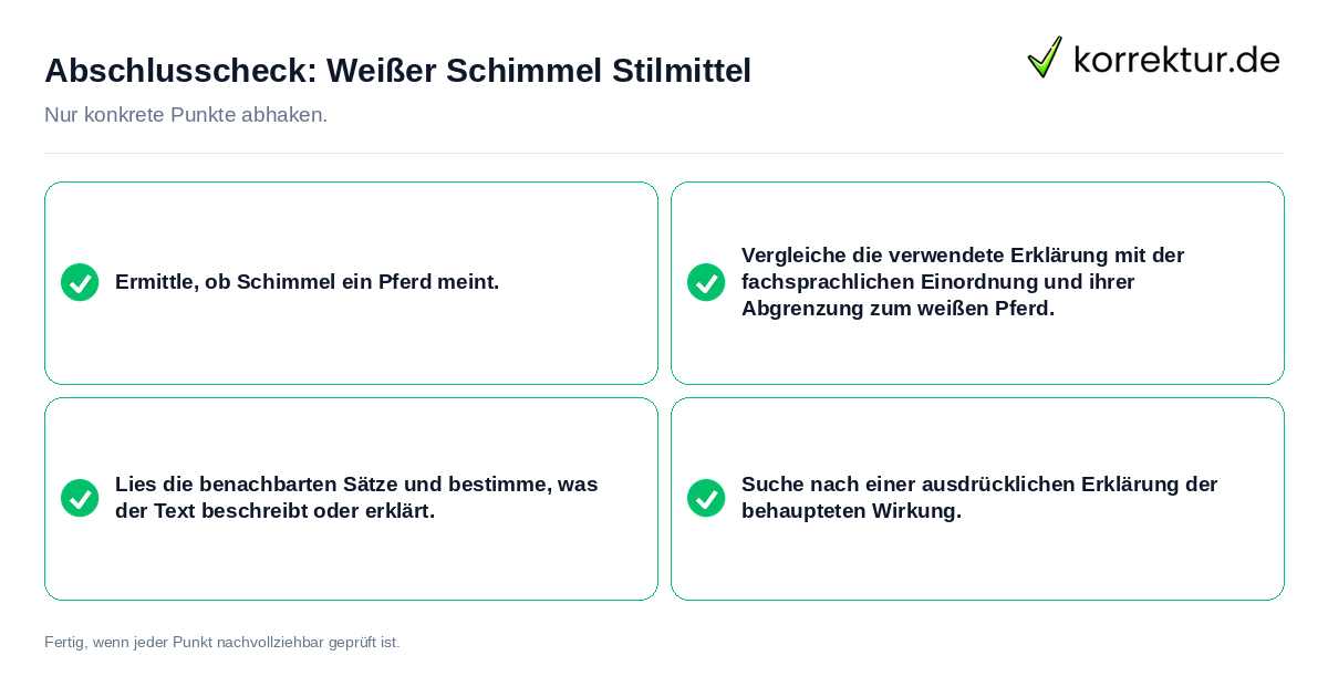 Konkreter Abschlusscheck zu Weißer Schimmel Stilmittel