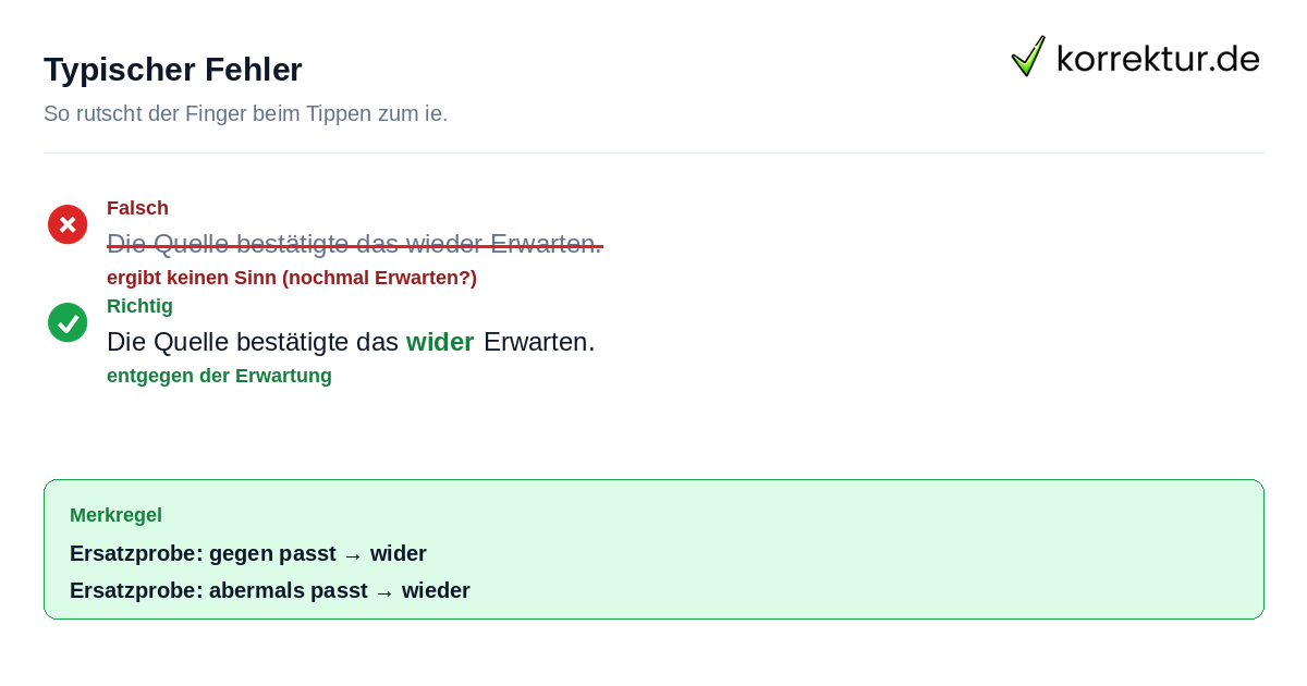 Typischer Fehler Beispiel für die häufige Verwechslung von wider und wieder