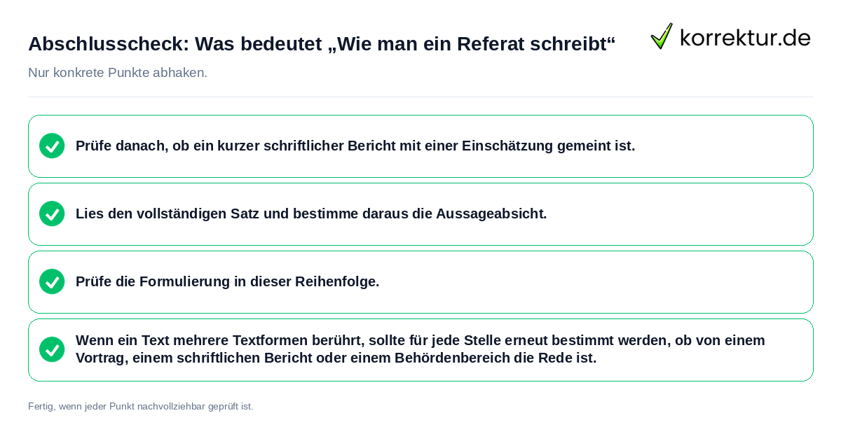 Abschlusscheck: Was bedeutet „Wie man ein Referat schreibt“ Konkreter Abschlusscheck zu Was bedeutet „Wie man ein Referat schreibt“