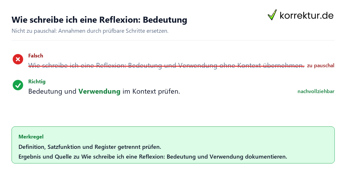 Ungeeignete und belastbare Vorgehensweise bei Wie schreibe ich eine Reflexion: Bedeutung und