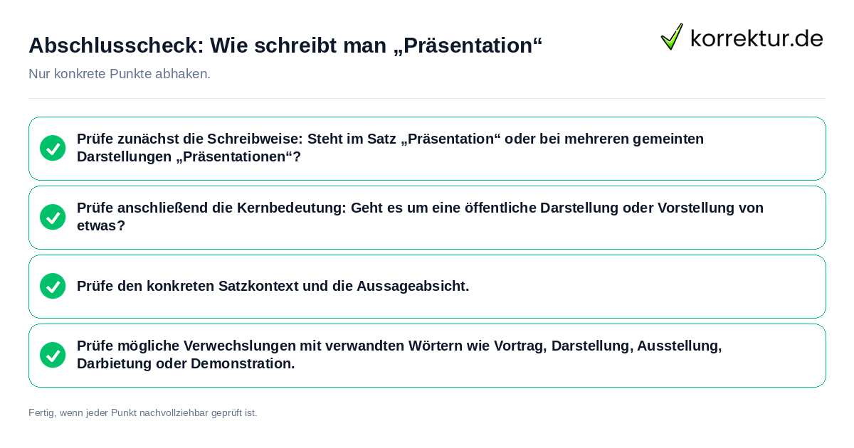 Konkreter Abschlusscheck zu Wie schreibt man „Präsentation“