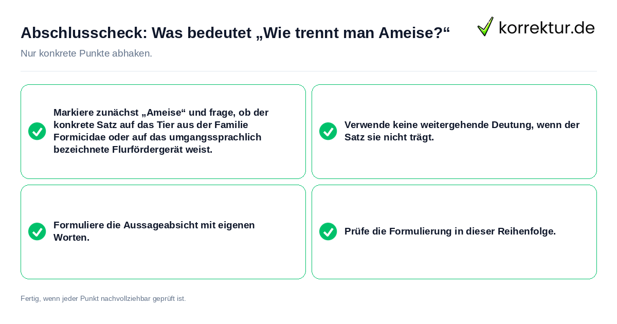 Abschlusscheck: Was bedeutet „Wie trennt man Ameise?“ Konkreter Abschlusscheck zu Was bedeutet „Wie trennt man Ameise?“