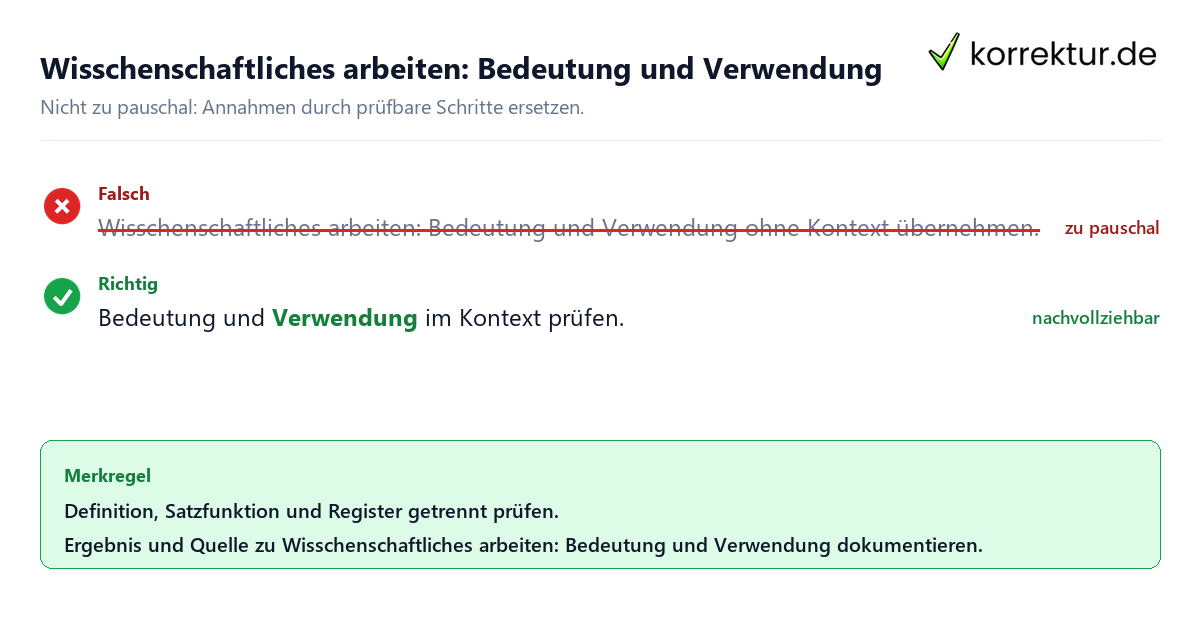 Wisschenschaftliches arbeiten: Bedeutung und Verwendung Ungeeignete und belastbare Vorgehensweise bei Wisschenschaftliches arbeiten: Bedeutung und