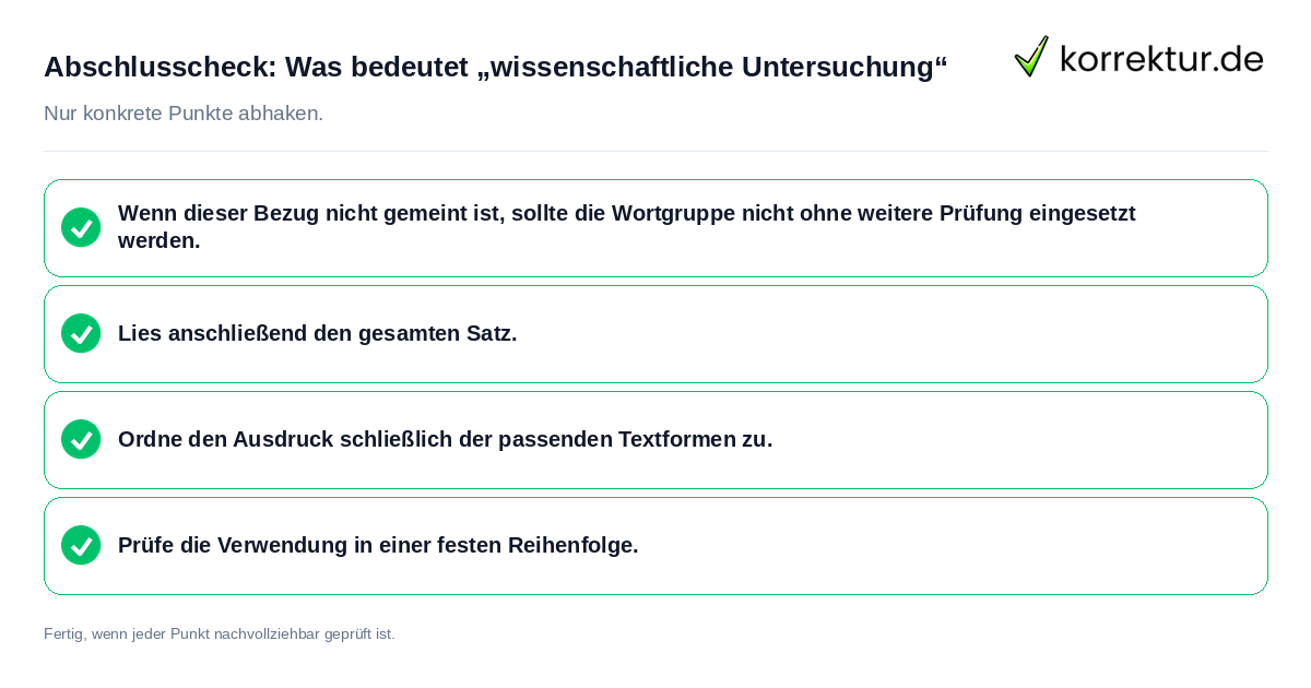 Konkreter Abschlusscheck zu Was bedeutet „wissenschaftliche Untersuchung“