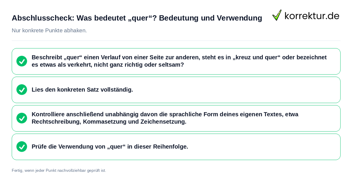 Konkreter Abschlusscheck zu Was bedeutet „quer“? Bedeutung und Verwendung