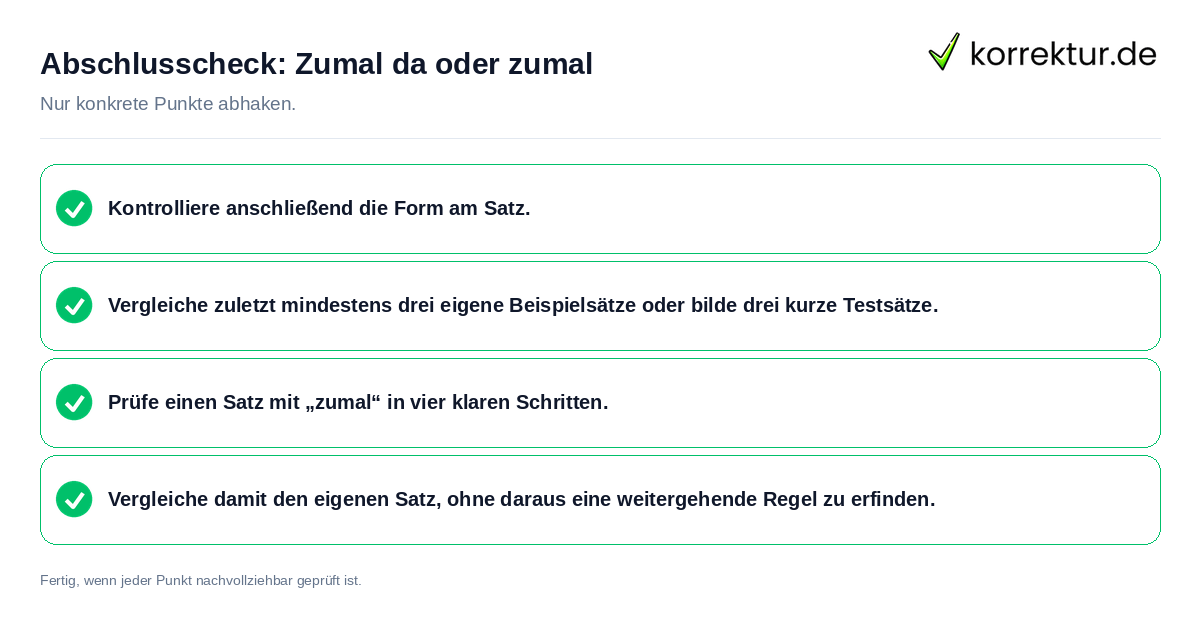 Konkreter Abschlusscheck zu Zumal da oder zumal