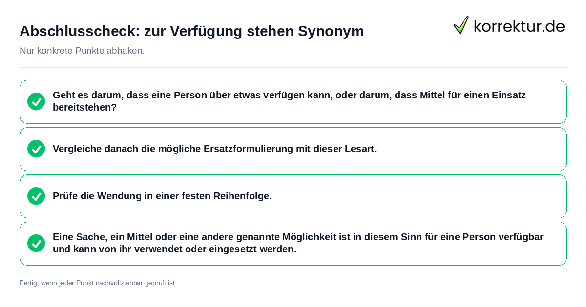 Konkreter Abschlusscheck zu zur Verfügung stehen Synonym