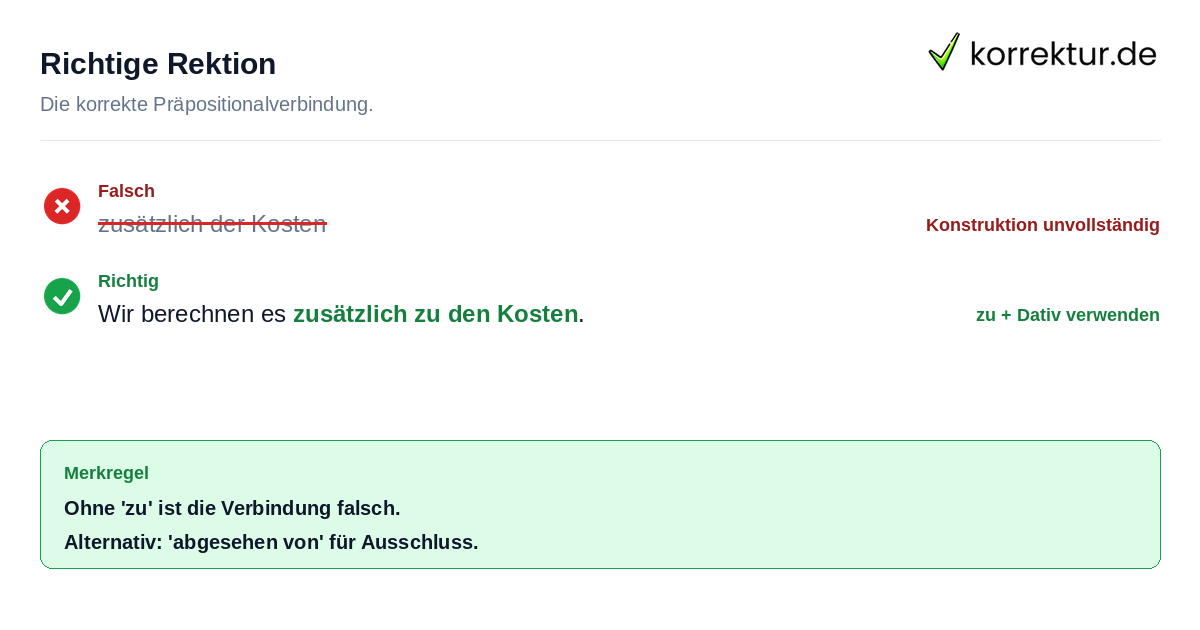 Richtige Rektion Grammatische Regel für die Wendung zusätzlich zu
