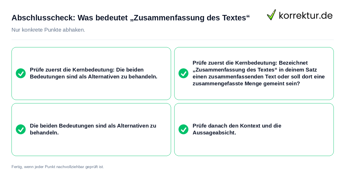 Abschlusscheck: Was bedeutet „Zusammenfassung des Textes“ Konkreter Abschlusscheck zu Was bedeutet „Zusammenfassung des Textes“