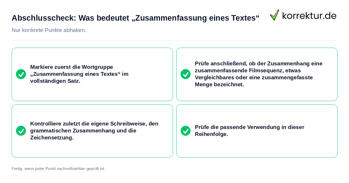 Konkreter Abschlusscheck zu Was bedeutet „Zusammenfassung eines Textes“