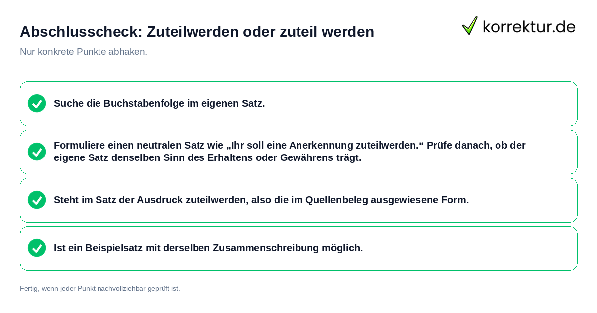 Abschlusscheck: Zuteilwerden oder zuteil werden Konkreter Abschlusscheck zu Zuteilwerden oder zuteil werden