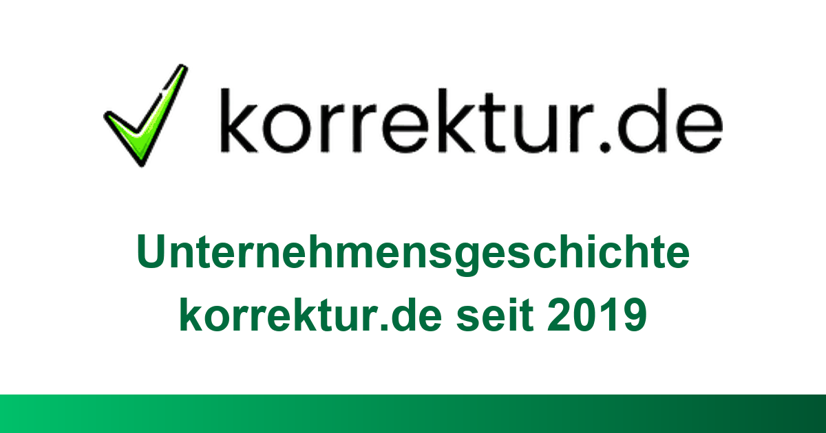 Unternehmensgeschichte von korrektur.de: Zeitleiste der Historie seit 2019